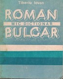 Cumpara ieftin Mic Dictionar Roman-Bulgar - Tiberiu Iovan