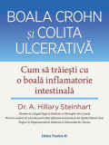 Boala Crohn și colita ulcerativă - Paperback brosat - Dr. A. Hillary Steinhart - Paralela 45