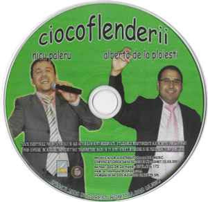 CD Nicu Paleru &amp;amp; Alberto de la Ploiesti &amp;lrm;&amp;ndash; Ciocoflenderii, original foto