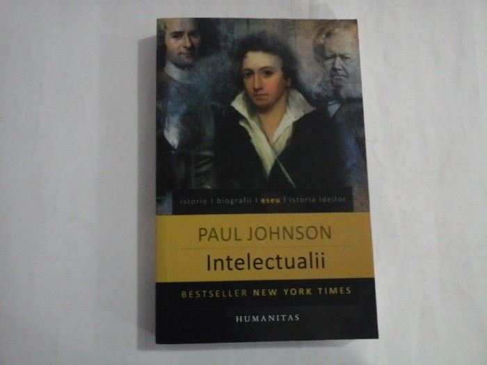 Intelectualii - Paul Johnson - ed. 2012