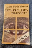 Intelepciunea dragostei Alain Finkielkraut