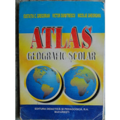 ATLAS GEOGRAFIC SCOLAR - EUSTATIU C. GREGORIAN