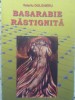 Basarabie Rastignita 3 - Valeriu Dulgheru (2007, UTM) Istorie Romania, Coperta Necartonata