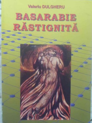 BASARABIE RASTIGNITA 3-VALERIU DULGHERU-231782 foto