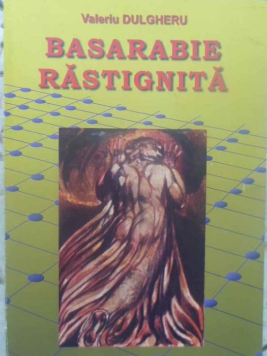 BASARABIE RASTIGNITA 3-VALERIU DULGHERU-231782