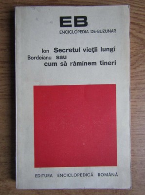 Ion Bordeianu - Secretul vietii lungi sau cum sa raminem tineri foto