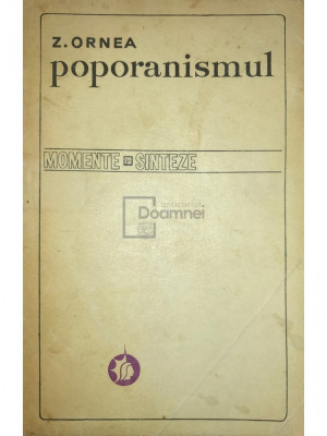 Z. Ornea - Poporanismul (editia 1972) foto