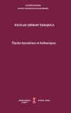 &Eacute;tudes byzantines et balkaniques