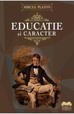 Educatie si caracter - Mircea Platon