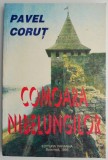 Comoara Nibelungilor - Pavel Corut, Carte Spiritualitate Ezoterism, Anticariat Stare Buna