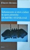 Jurgen Henkel - Indumnezeire si etica a iubirii in opera parintelui Dumitru