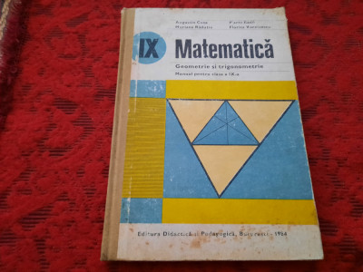 MATEMATICA Geometrie Si Trigonometrie Manual Pentru Clasa A IX -Augustin Cota, foto