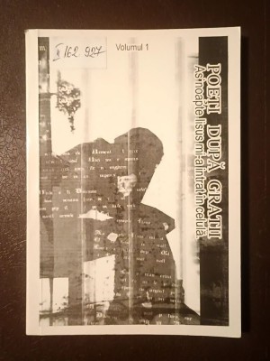 Cezarina Bărzoi (ed.) et al. - Poeți după gratii - As&amp;#039; noapte Iisus mi-a intrat &amp;icirc;n celulă (vol. 1 / I) foto