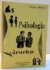 PSIHOLOGIA VARSTELOR de TINCA CRETU , 2006