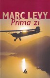 Marc Levy - Prima zi