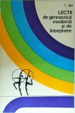 Cumpara ieftin Lectii de Gimnastica Moderna si Intretinere - Ion Jipa, 1974, Romana, Sport-Turism, Brosata, 13 x 20 cm