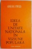 Ideea de unitate nationala in viziune populara &ndash; Aurelian I. Popescu - Studii literare