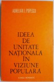 Ideea de unitate nationala in viziune populara &ndash; Aurelian I. Popescu - Studii literare