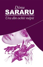 Ura din ochii vulpii - Dinu Sararu - Rao