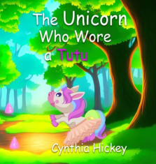 The Unicorn Who Wore a Tutu foto