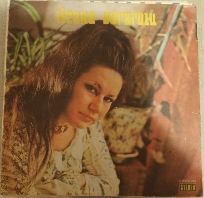 Disc Vinil Ileana Sărăroiu - Ileana Sărăroiu-Electrecord-ST-EPE 01053