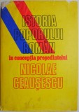 Istoria poporului roman in conceptia presedintelui Nicolae Ceausescu