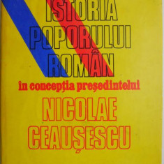 Istoria poporului roman in conceptia presedintelui Nicolae Ceausescu