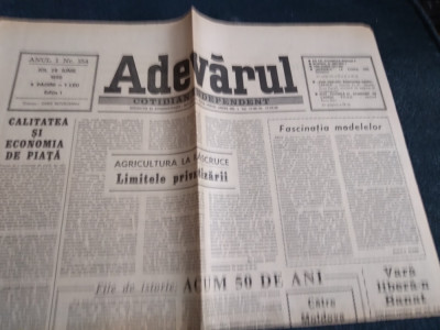 ZIARUL ADEVARUL NR 154 28 IUNIE 1990 foto