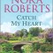 Catch My Heart