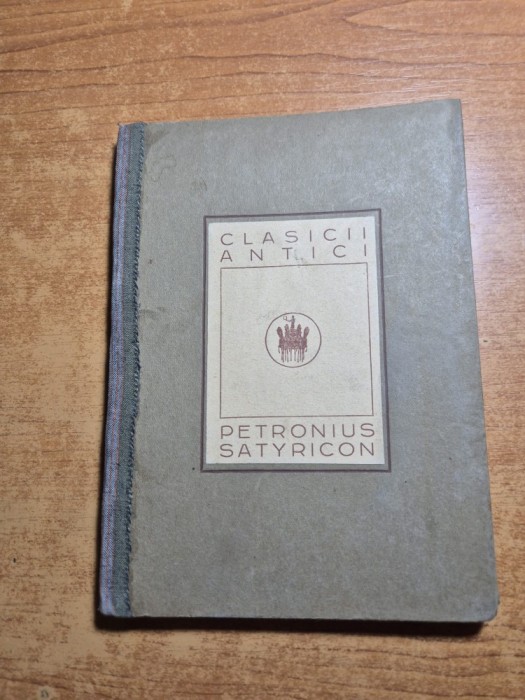 clasicii antici - din anul 1923 - de petronius satyricon