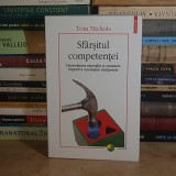TOM NICHOLS - SFARSITUL COMPETENTEI_DISCREDITAREA EXPERTILOR SI CAMPANIA IMPOTRIVA CUNOASTERII TRADITIONALE , 2019 *
