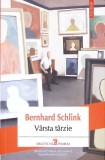 Varsta Tarzie - Bernhard Schlink, Polirom, 2025, Roman, Biblioteca Polirom, 218 pagini