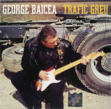 George Baicea &lrm;- Trafic Greu (2001 - Magic Music - CD / NM), Rock