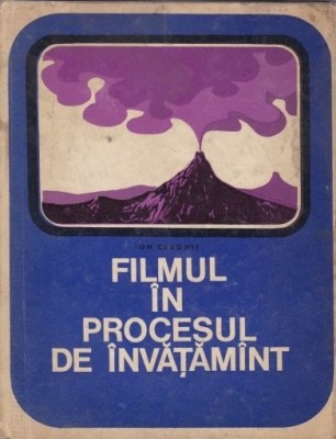 FILMUL IN PROCESUL DE INVATAMANT - ION CERGHIT foto