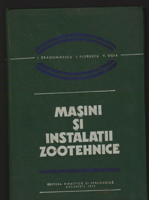 C8718 MASINI SI INSTALATII ZOOTEHNICE - DRAGOMIRESCU