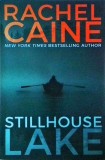 Rachel Caine - Stillhouse Lake