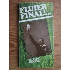 Fluier final - Telemac Siriopol