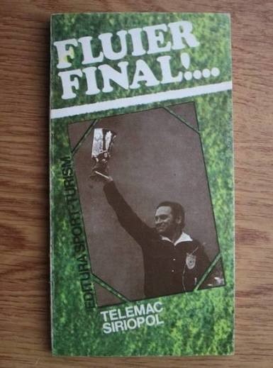 Fluier final - Telemac Siriopol