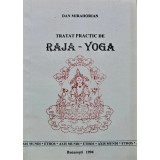 Tratat practic de Raja-Yoga - 1994 - Dan Mirahorian (AM186)