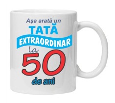 Cana alba personalizata &quot;Asa arata un tata extraordinar - 50 ani&quot;, INOVATIX&reg;. 330ml