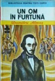 Dumitru Almas - Un om in furtuna