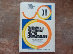 ECHIPAMENTE ELECTRONICE PENTRU CINEMATOGRAFIE , MANUAL PENTRU CLASA A XII -A - AL . MARIN foto