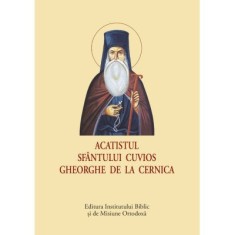 Acatistul Sfantului Cuvios Gheorghe de la Cernica - format mic