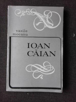 IOAN CAIAN - VASILE MOCANU foto