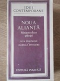 NOUA ALIANTA. METAMORFOZA STIINTEI-ILYA PRIGOGINE SI ISABELLE STENGERS-127434