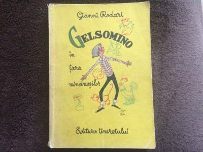 GELSOMINO IN TARA MINCINOSILOR GIANNI RODARI ILUSTRATA ed. tineretului 1967 RSR foto