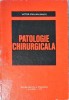 Patologie Chirurgicala Victor Emilian Bancu 1978, Editura Didactica si Pedagogica, Carte Chirurgie, 590 pagini, Coperta Cartonata