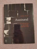 Asasinatul ~ O istorie a crimei politice - Lindsay Porter