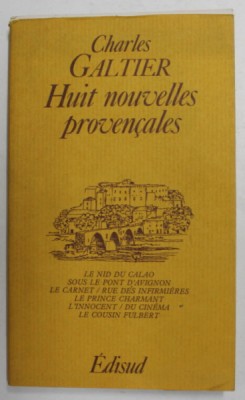 HUIT NOUVELLES PROVENCALES par CHARLES GALTIER , 1981 foto