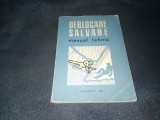 DEBLOCARE SALVARE MANUAL TEHNIC 1976
